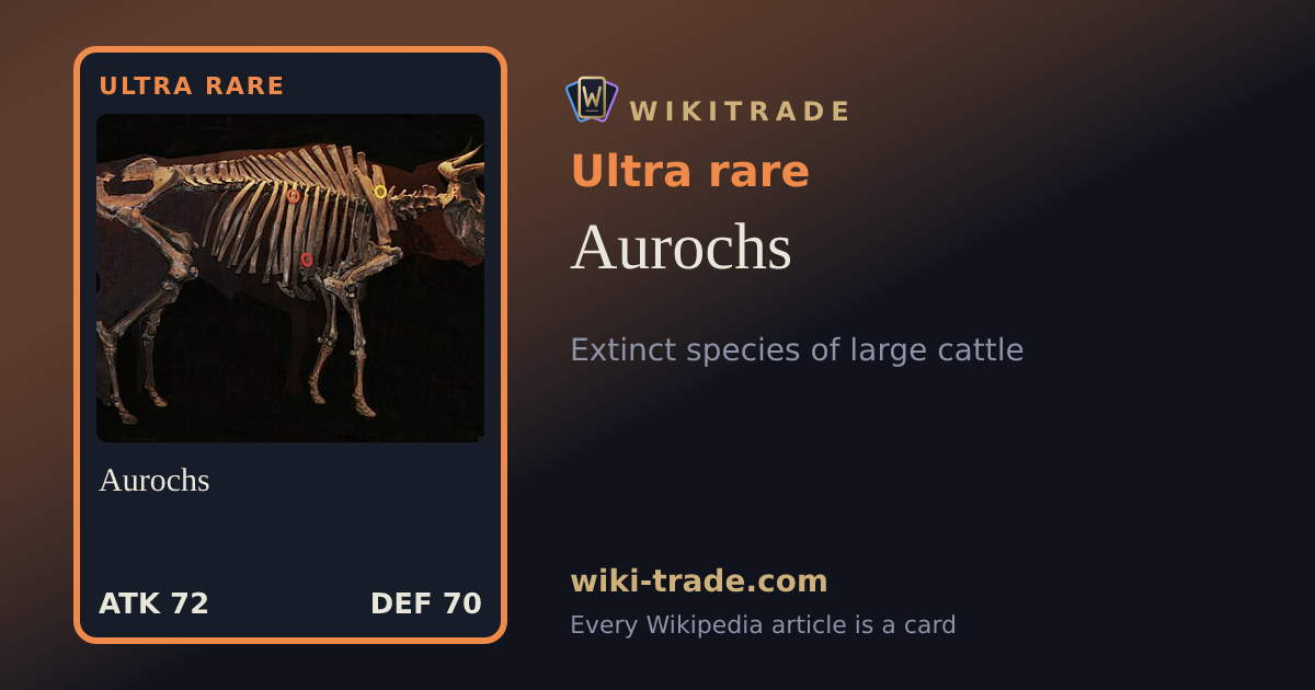 Aurochs — Ultra rare card