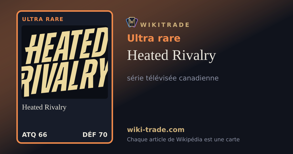 Heated Rivalry — carte Ultra rare