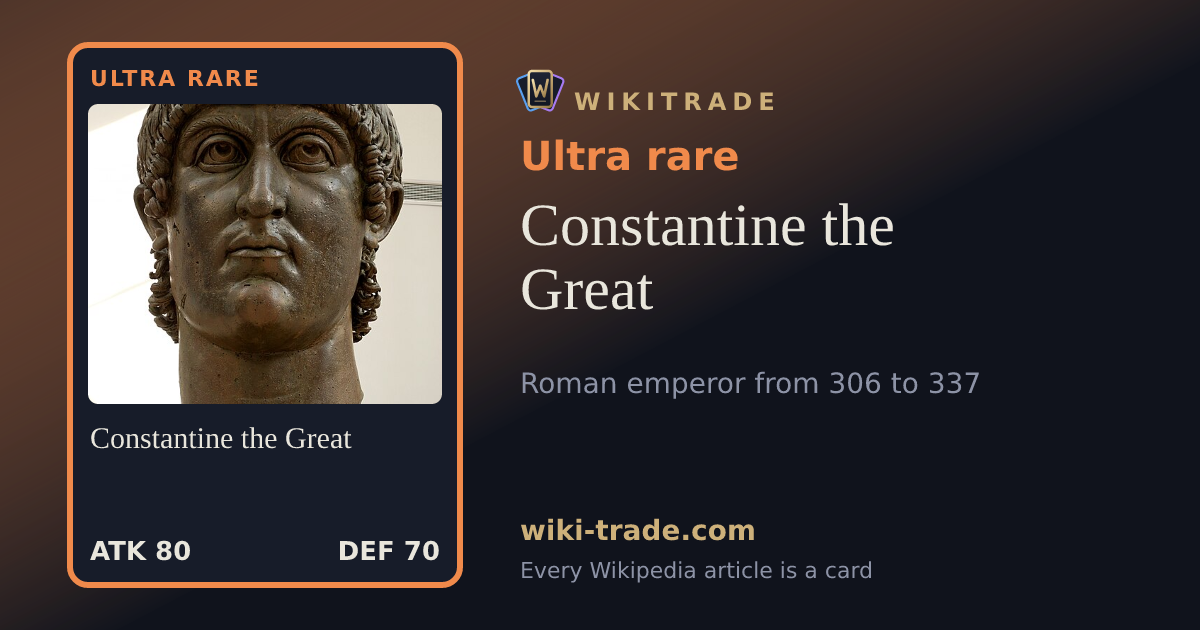 Constantine the Great — Ultra rare card