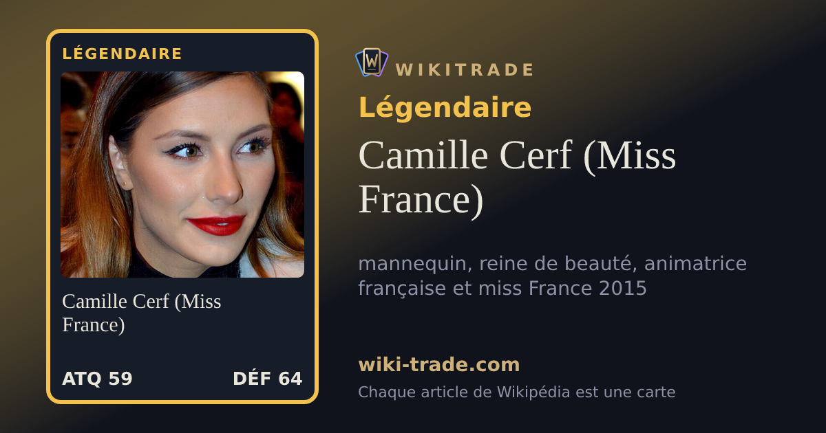 Camille Cerf (Miss France) — carte Légendaire