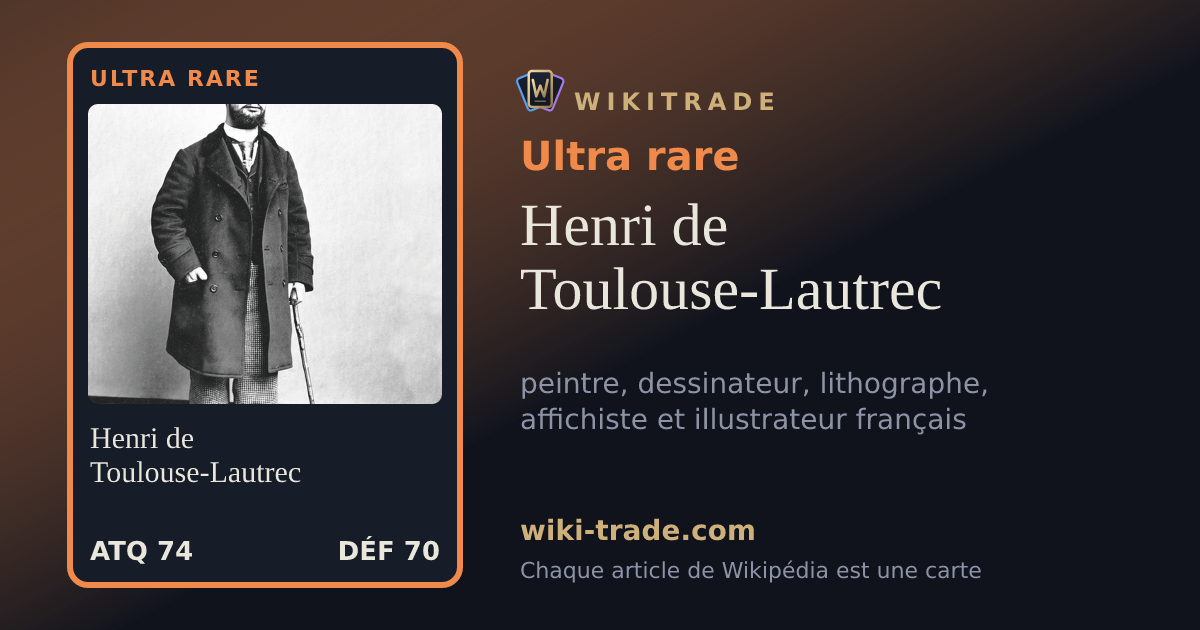 Henri de Toulouse-Lautrec — carte Ultra rare