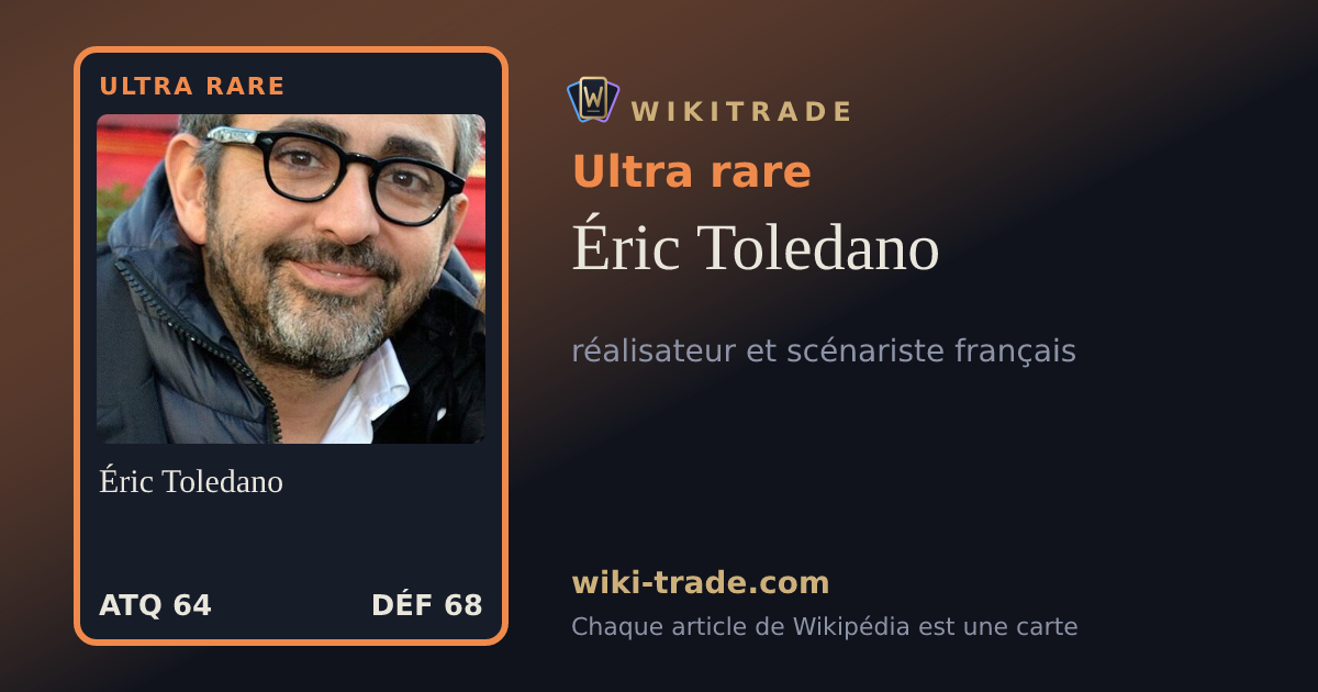 Éric Toledano — carte Ultra rare