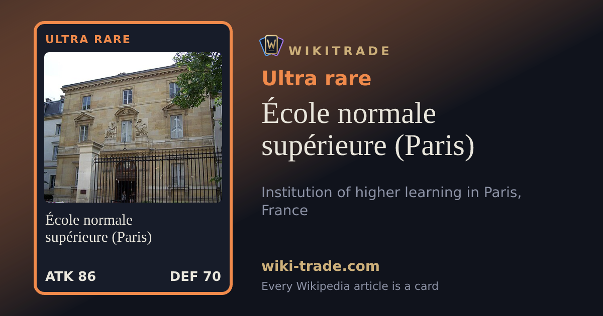 École normale supérieure (Paris) — Ultra rare card
