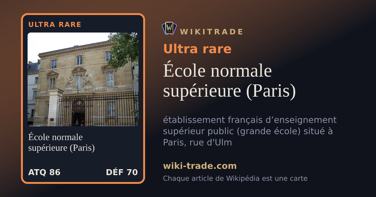École normale supérieure (Paris) — carte Ultra rare