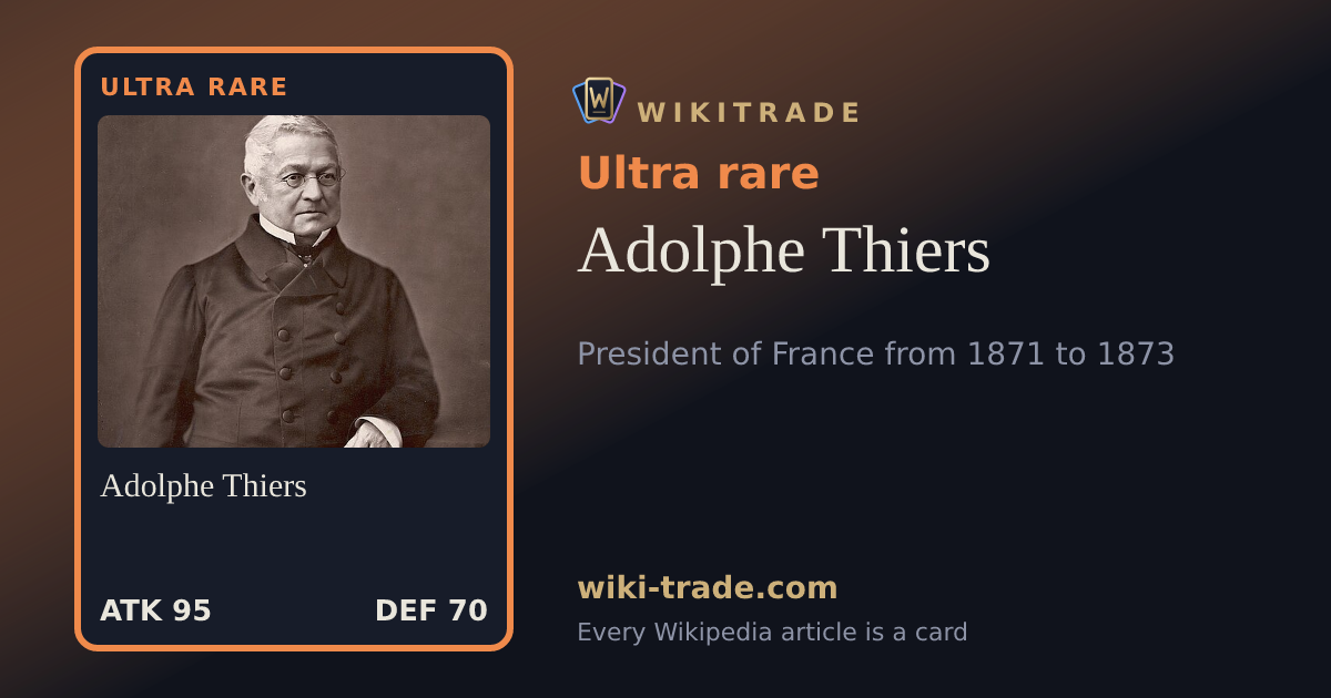 Adolphe Thiers — Ultra rare card