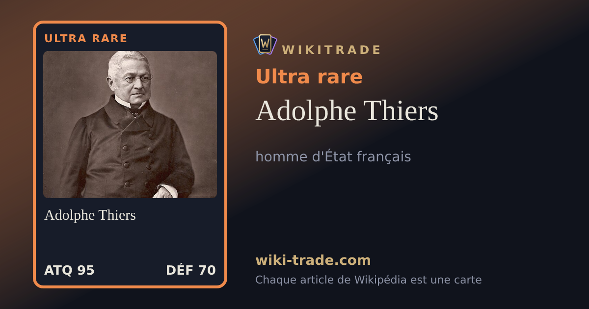 Adolphe Thiers — carte Ultra rare
