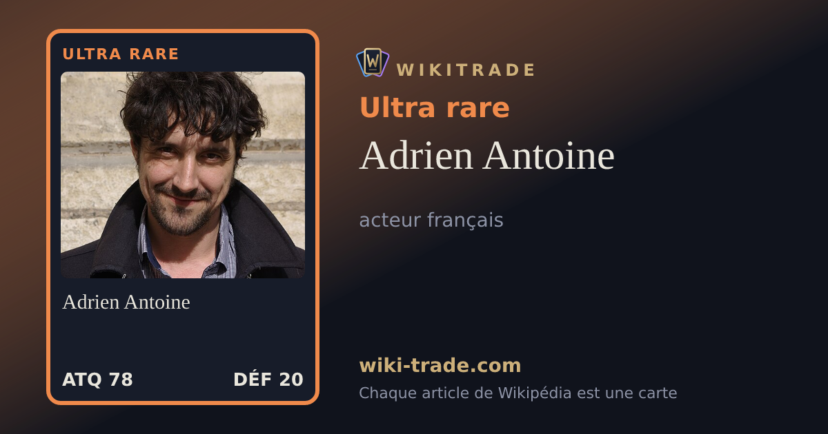 Adrien Antoine — carte Ultra rare