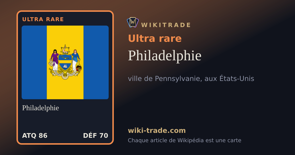 Philadelphie — carte Ultra rare