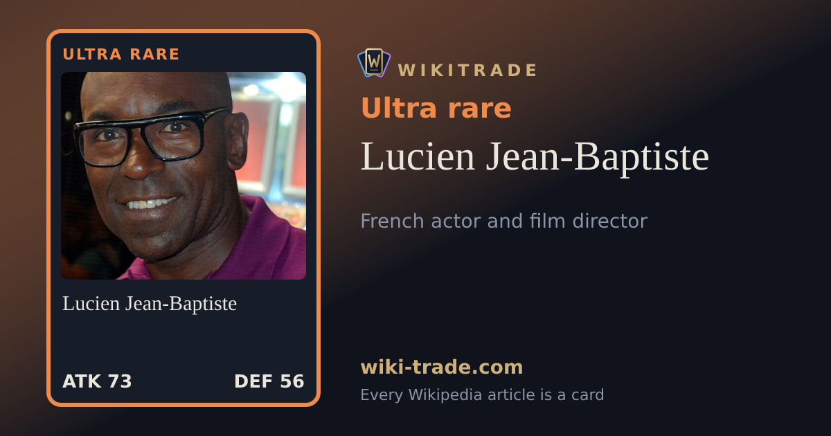 Lucien Jean-Baptiste — Ultra rare card