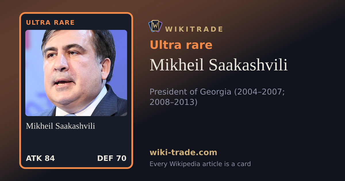 Mikheil Saakashvili — Ultra rare card