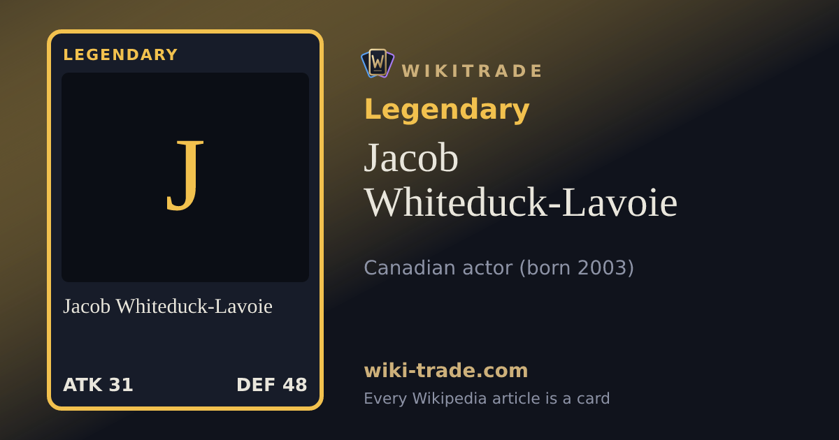 Jacob Whiteduck-Lavoie — Legendary card