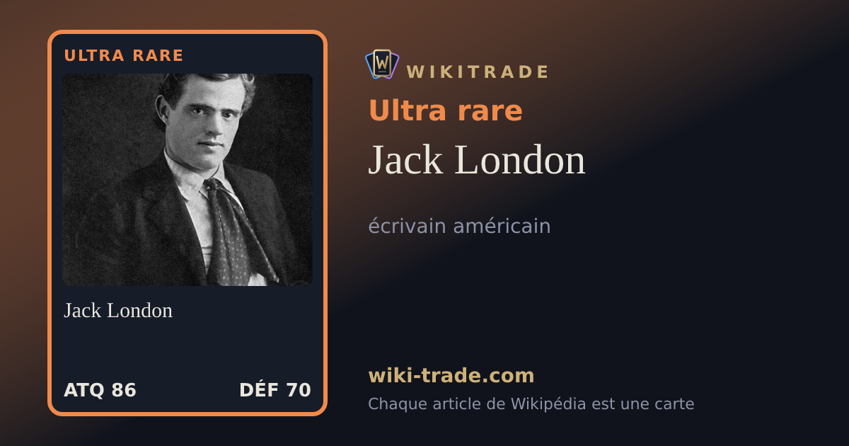 Jack London — carte Ultra rare