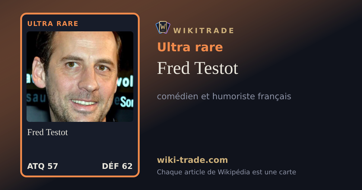 Fred Testot — carte Ultra rare