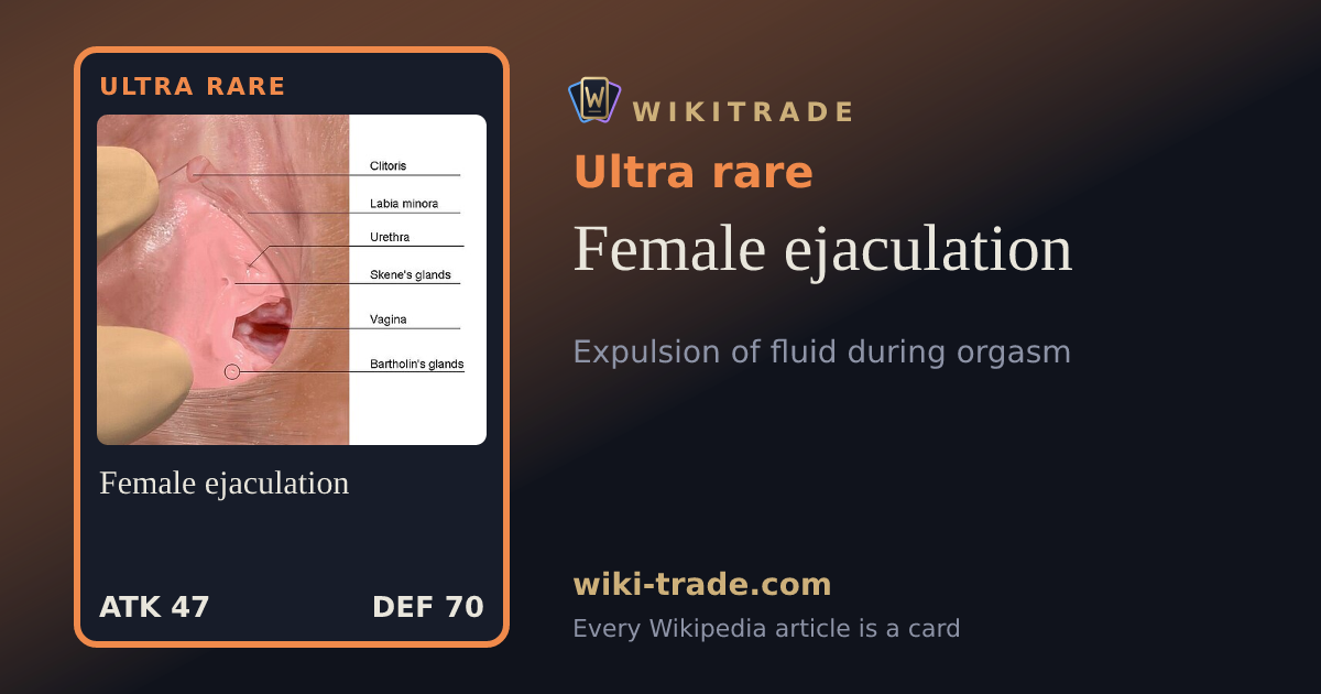 Female ejaculation — Ultra rare card