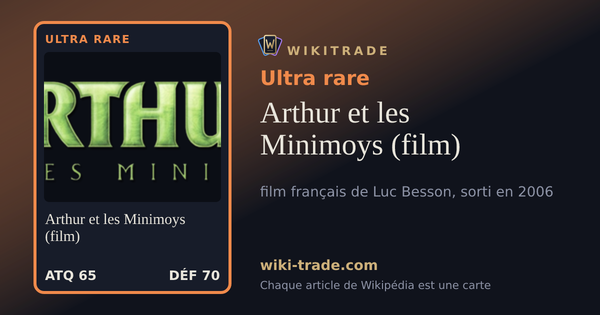 Arthur et les Minimoys (film) — carte Ultra rare