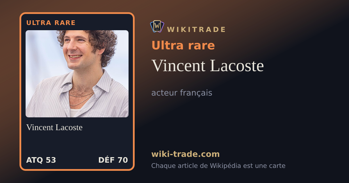 Vincent Lacoste — carte Ultra rare
