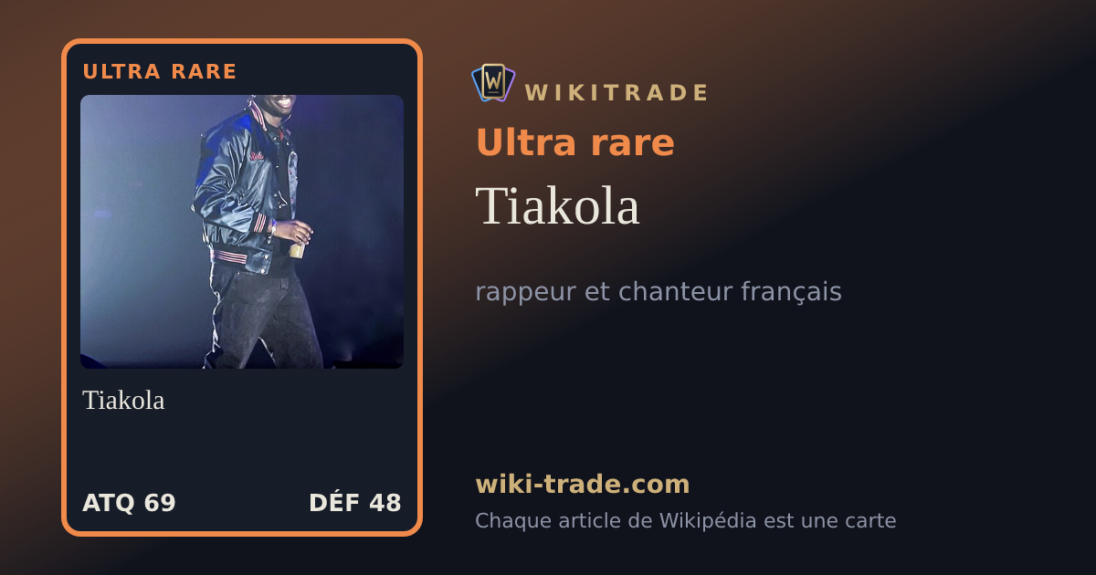 Tiakola — carte Ultra rare