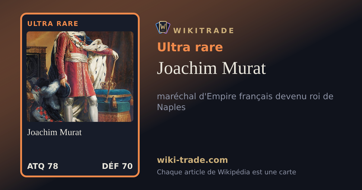 Joachim Murat — carte Ultra rare