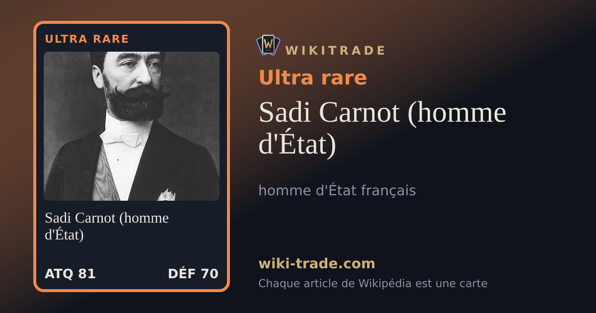 Sadi Carnot (homme d'État) — carte Ultra rare
