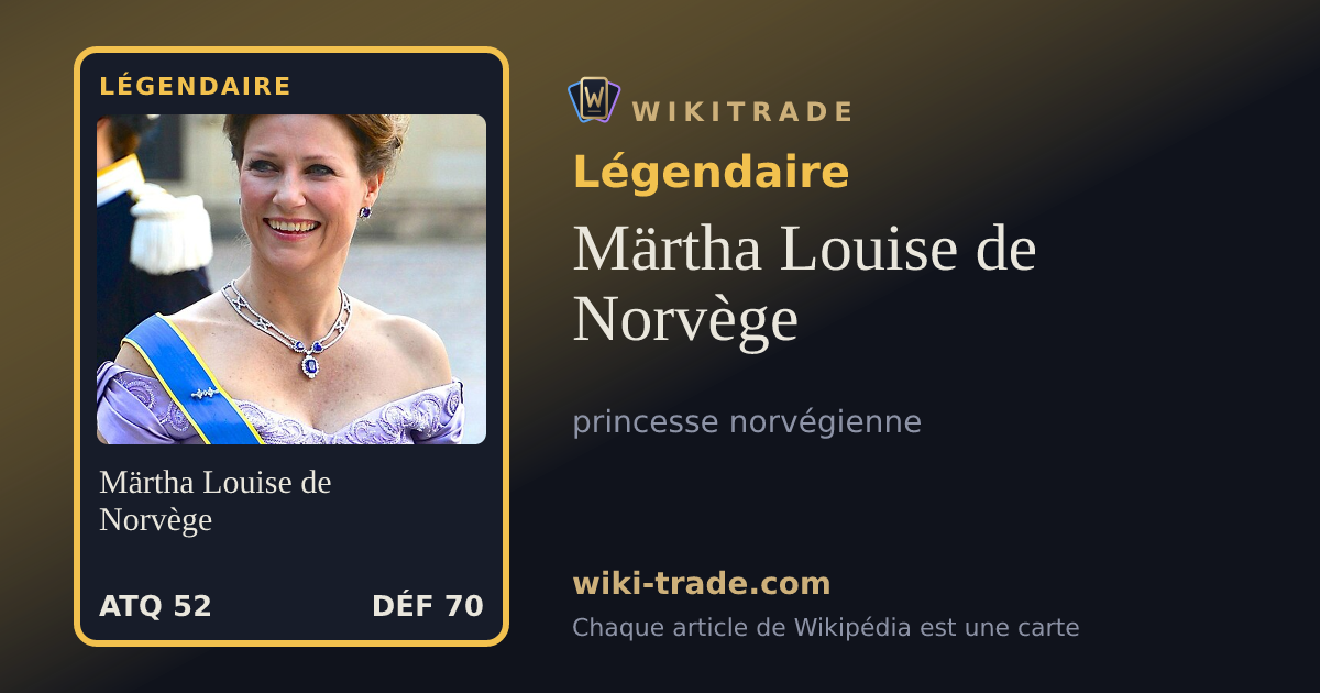 Märtha Louise de Norvège — carte Légendaire