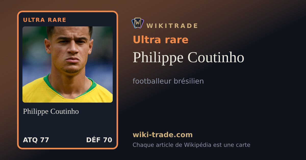 Philippe Coutinho — carte Ultra rare