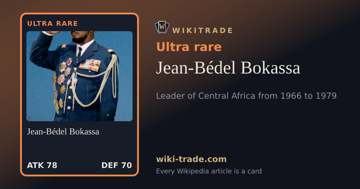 Jean-Bédel Bokassa — Ultra rare card