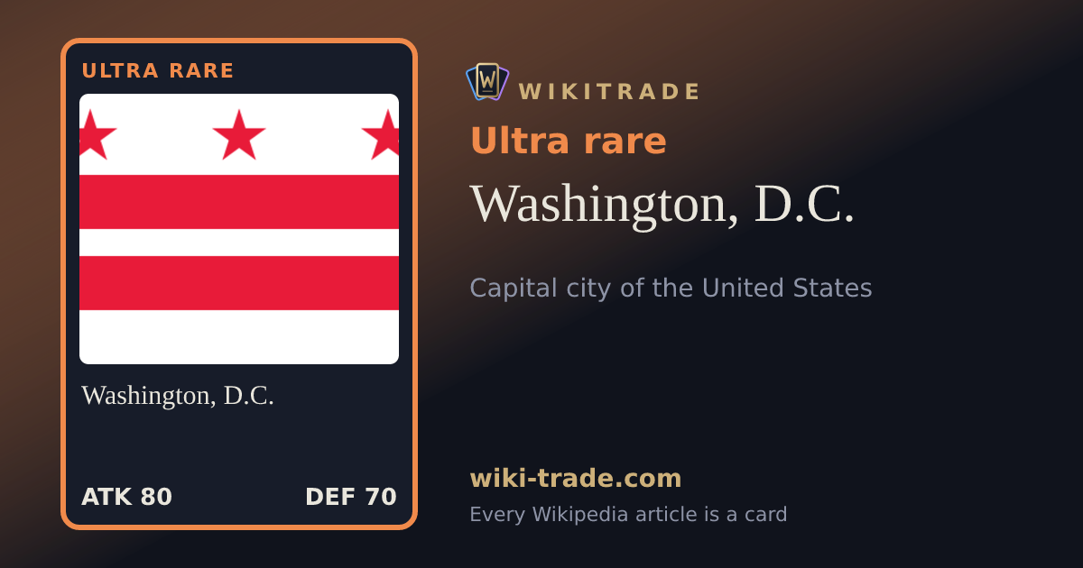 Washington, D.C. — Ultra rare card