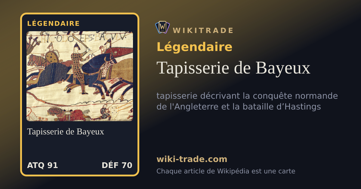 Tapisserie de Bayeux — carte Légendaire
