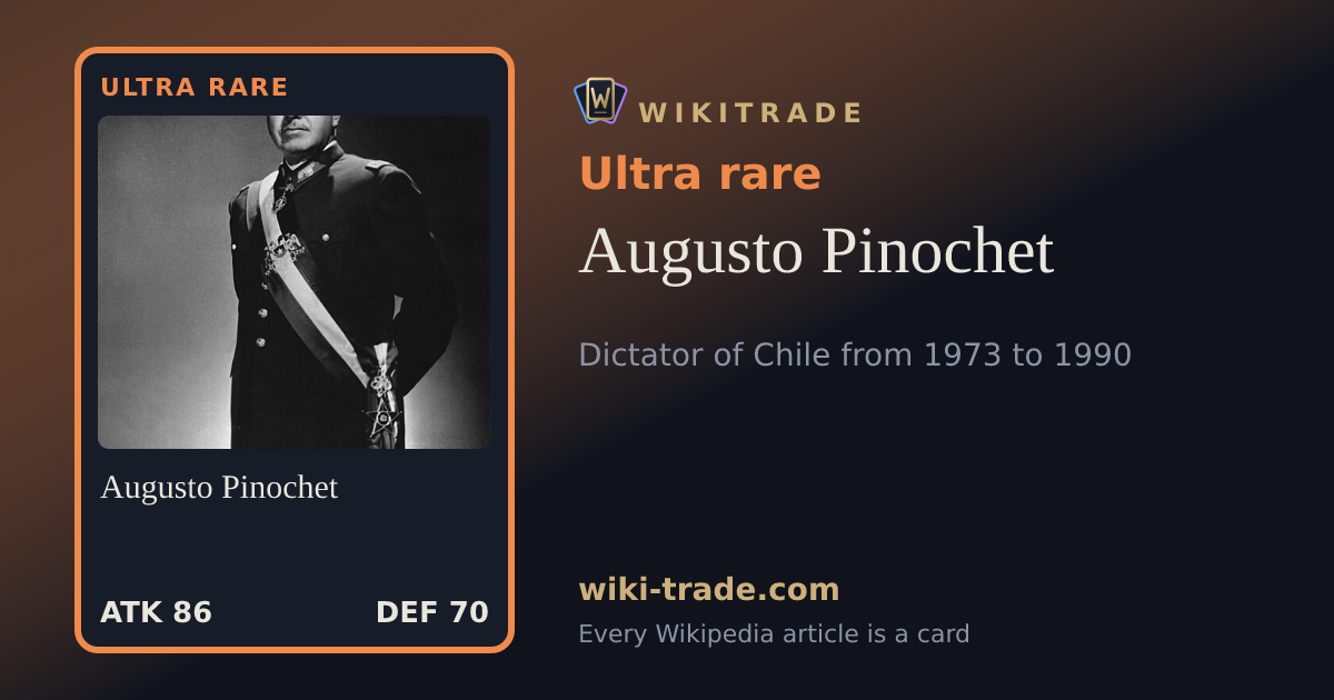 Augusto Pinochet — Ultra rare card