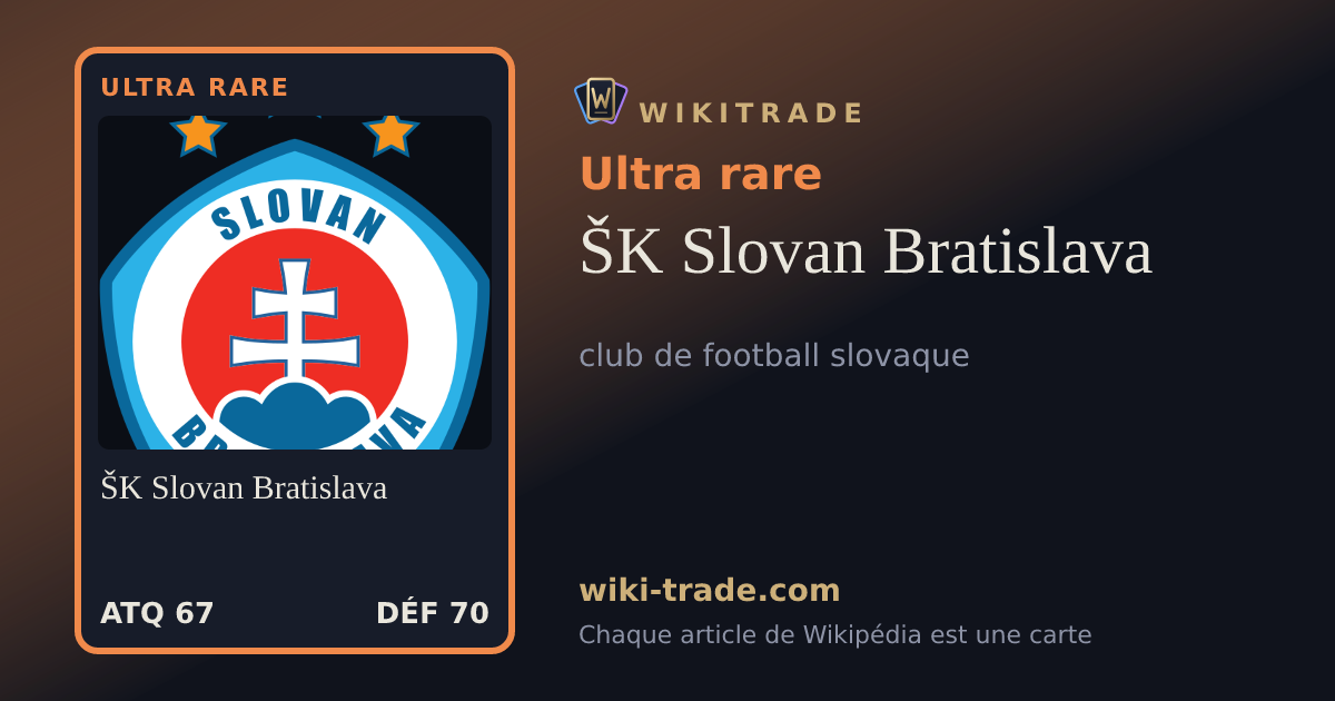 ŠK Slovan Bratislava — carte Ultra rare
