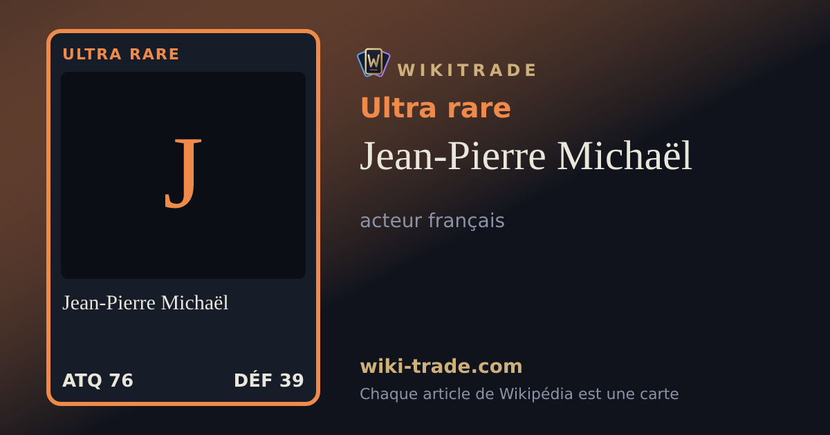 Jean-Pierre Michaël — carte Ultra rare