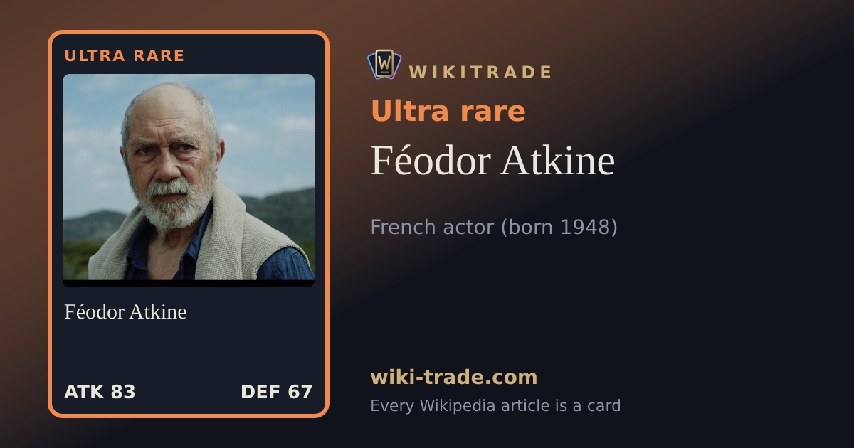 Féodor Atkine — Ultra rare card