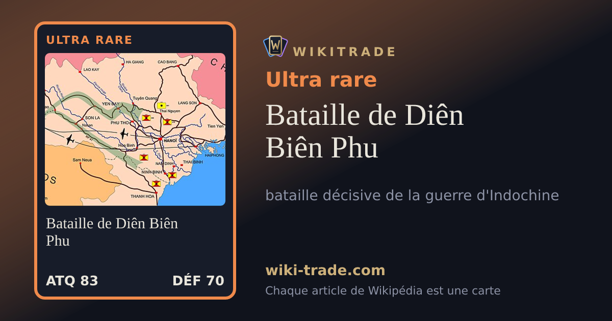 Bataille de Diên Biên Phu — carte Ultra rare