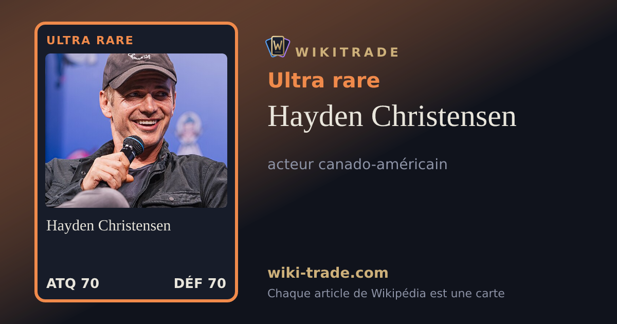 Hayden Christensen — carte Ultra rare